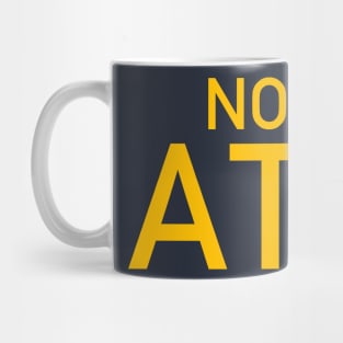 Not ATF - Gun Meme, BATFE, Gun Rights Mug